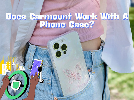 Does Carmount Work With A Phone Case?